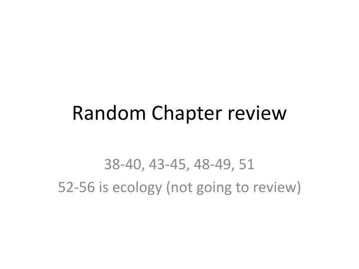 random chapter review