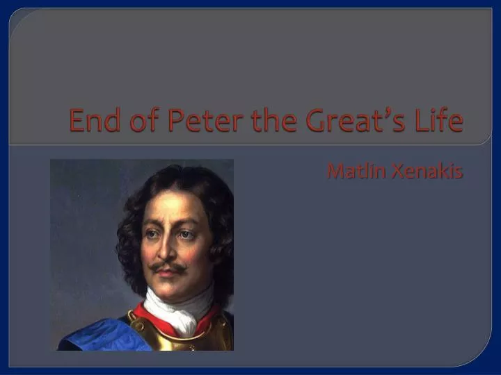 end of peter the great s life