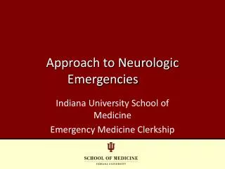 Approach to Neurologic Emergencies