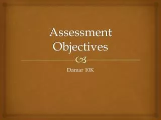 assessment objectives