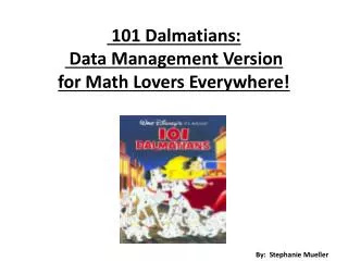 101 Dalmatians: Data Management Version for Math Lovers Everywhere!