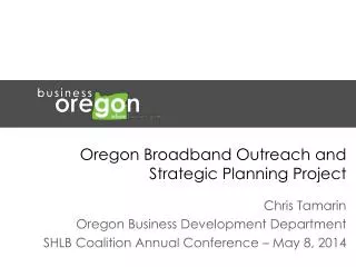 Oregon Broadband Outreach and Strategic Planning Project
