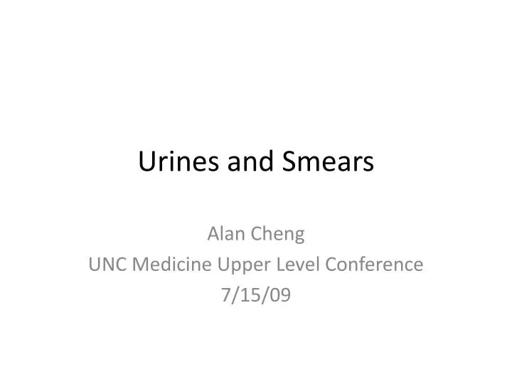 urines and smears