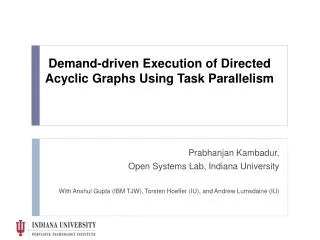 Demand-driven Execution of Directed Acyclic Graphs Using Task Parallelism