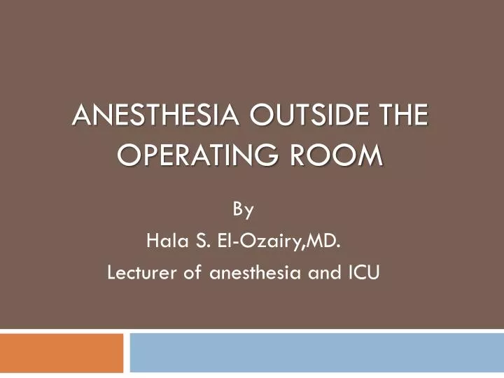 anesthesia outside the operating room