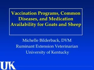 Vaccination Programs, Common Diseases, and Medication Availability for Goats and Sheep