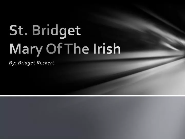 st bridget mary of the irish