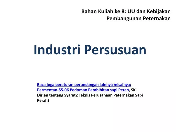 bahan kuliah ke 8 uu dan kebijakan pembangunan peternakan