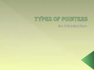 Types of Pointers