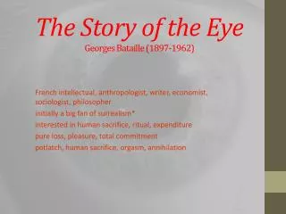 The Story of the Eye Georges Bataille (1897-1962)