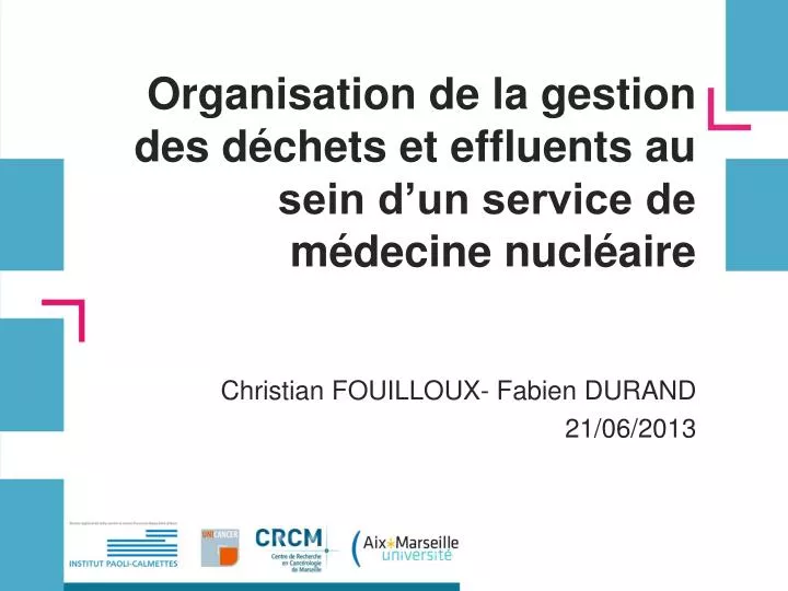 organisation de la gestion des d chets et effluents au sein d un service de m decine nucl aire