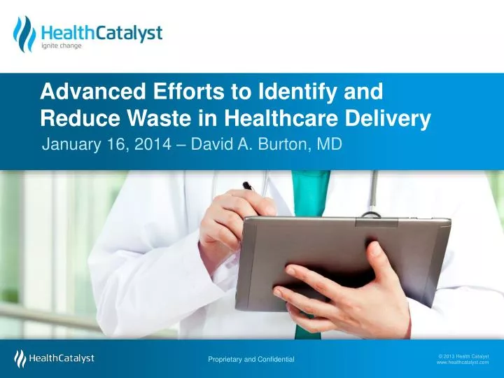advanced efforts to identify and reduce waste in healthcare delivery