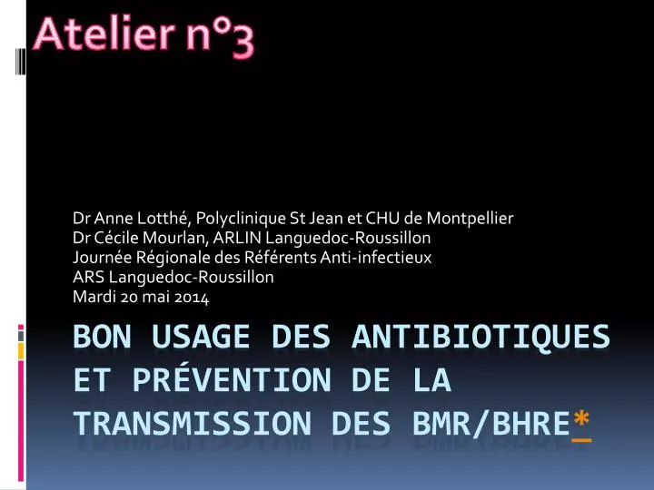 bon usage des antibiotiques et pr vention de la transmission des bmr bhre