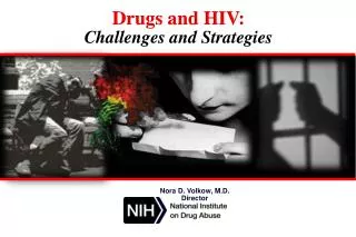 Drugs and HIV: Challenges and Strategies