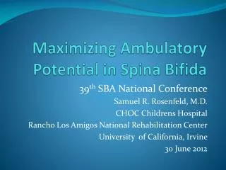 Maximizing Ambulatory Potential in Spina Bifida
