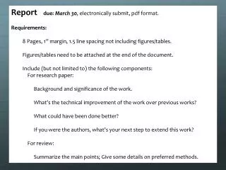 Report due: March 30 , electronically submit, pdf format. Requirements: