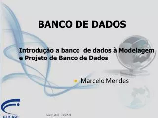 Introdução a banco de dados à Modelagem e Projeto de Banco de Dados