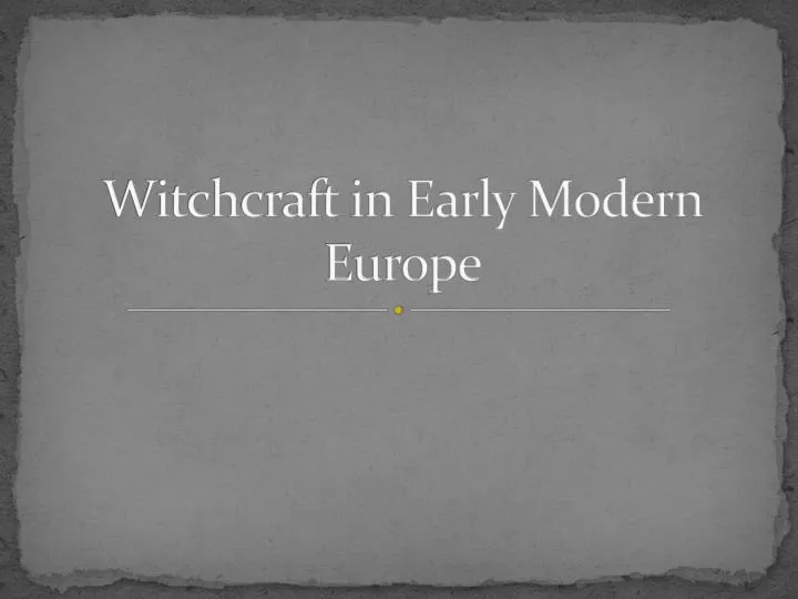 witchcraft in early modern europe