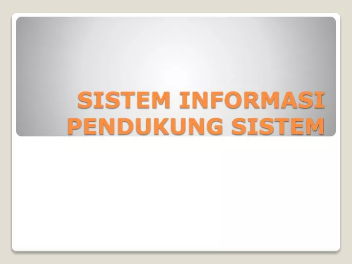 sistem informasi pendukung sistem