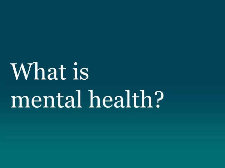 what is mental health