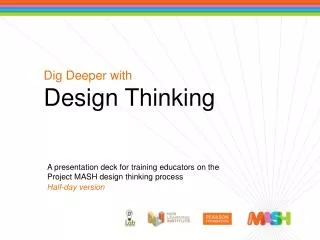 Dig Deeper with Design Thinking
