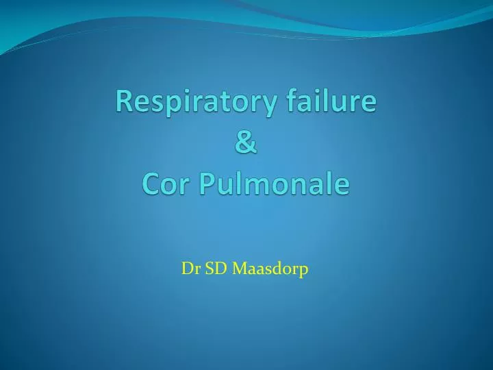 respiratory failure cor pulmonale