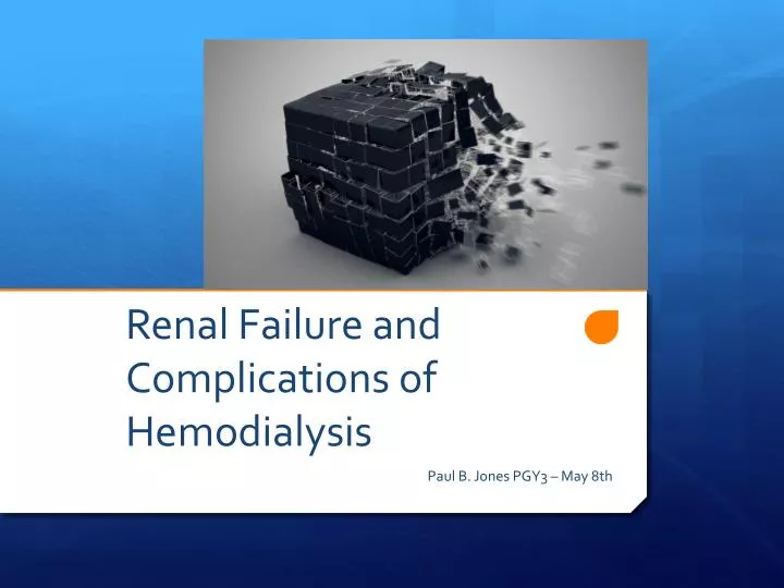 renal failure and complications of hemodialysis