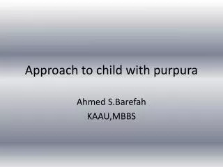 Approach to child with purpura