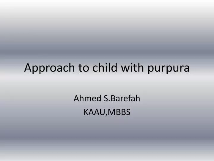 approach to child with purpura