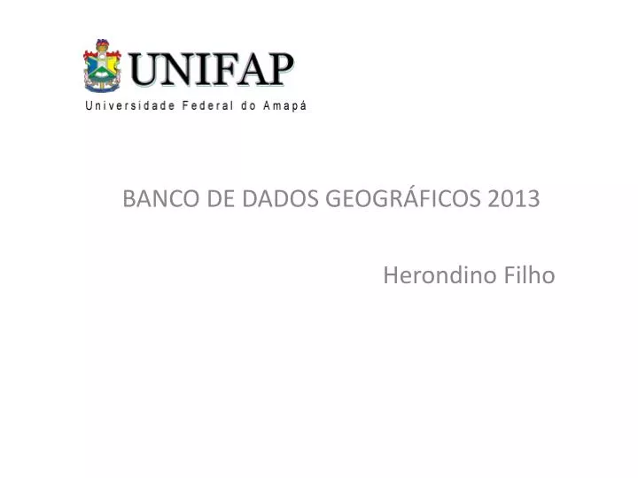 banco de dados geogr ficos 2013 herondino filho