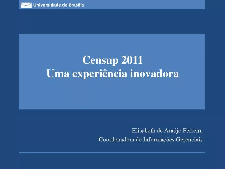 censup 2011 uma experi ncia inovadora