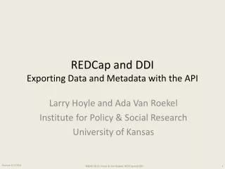 REDCap and DDI Exporting Data and Metadata with the API
