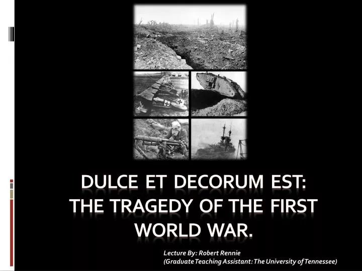 dulce et decorum est the tragedy of the first world war