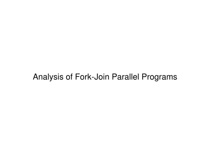 analysis of fork join parallel programs