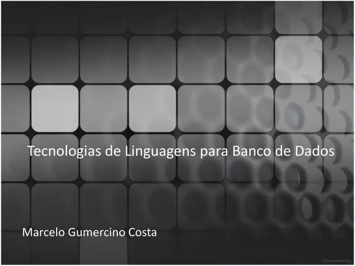 tecnologias de linguagens para banco de dados