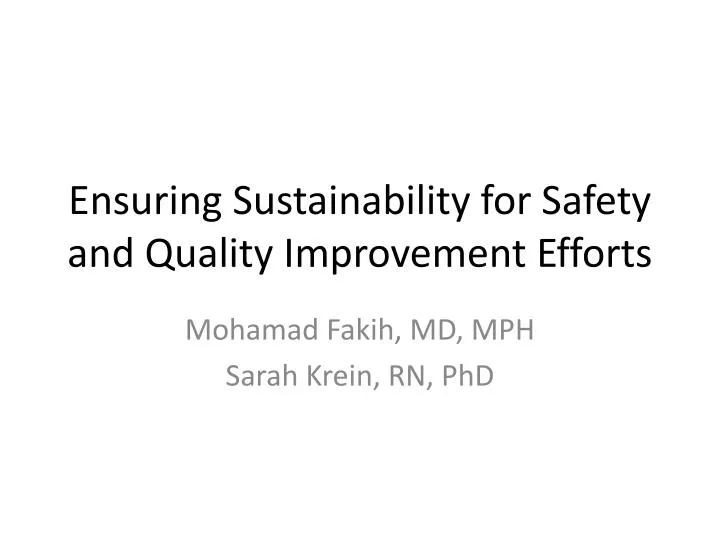 ensuring sustainability for safety and quality improvement efforts
