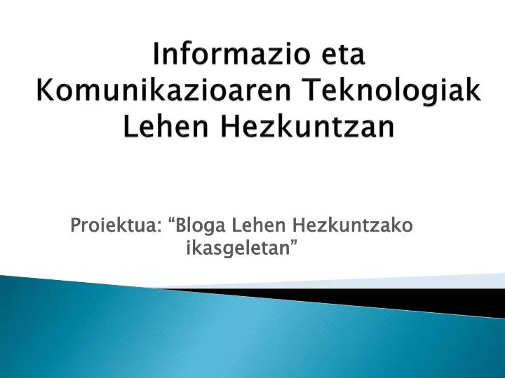 informazio eta komunikazioaren teknologiak lehen hezkuntzan