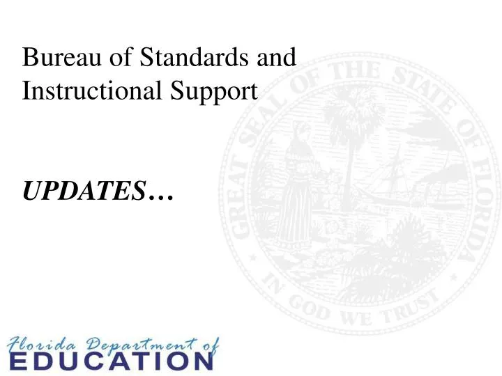 bureau of standards and instructional support updates