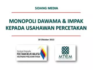 MONOPOLI DAWAMA &amp; IMPAK KEPADA USAHAWAN PERCETAKAN