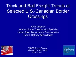 Truck and Rail Freight Trends at Selected U.S.-Canadian Border Crossings