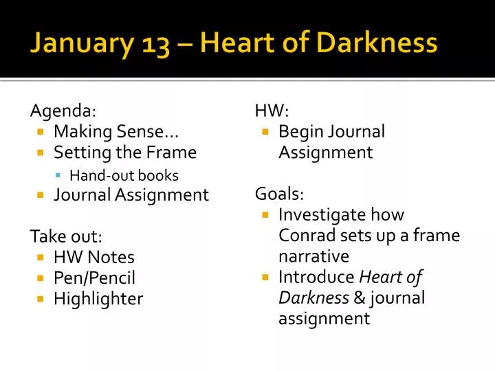 january 13 heart of darkness