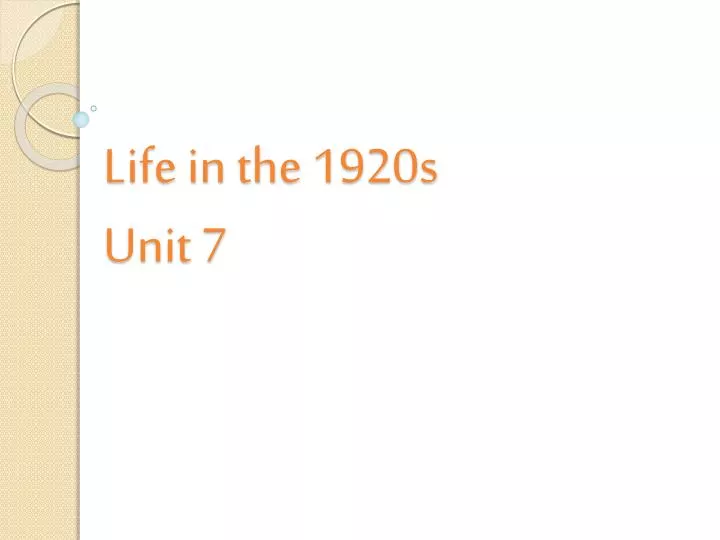 life in the 1920s unit 7