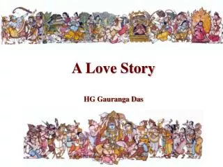 A Love Story HG Gauranga Das