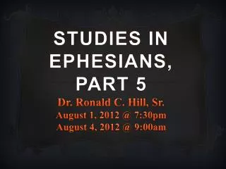 I. Studies in Ephesians, Part 5