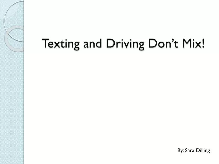 texting and driving don t mix