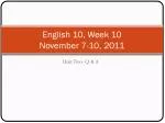 English 10, Week 10 November 7-10, 2011
