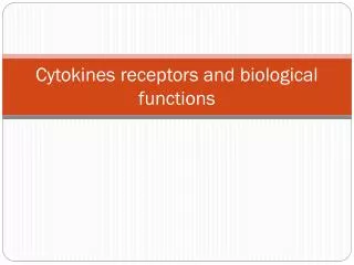 Cytokines receptors and biological functions