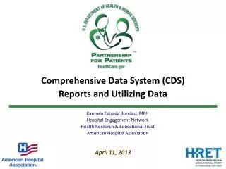 Comprehensive Data System (CDS) Reports and Utilizing Data April 11, 2013