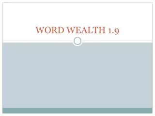 WORD WEALTH 1.9