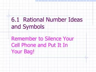 6.1 Rational Number Ideas and Symbols
